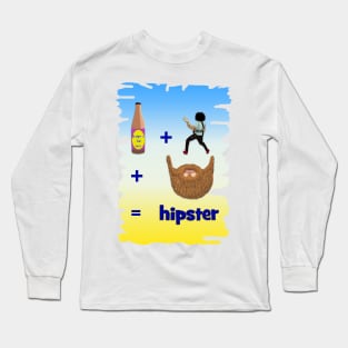 Hipster, craft beer, beard, indie bands Long Sleeve T-Shirt